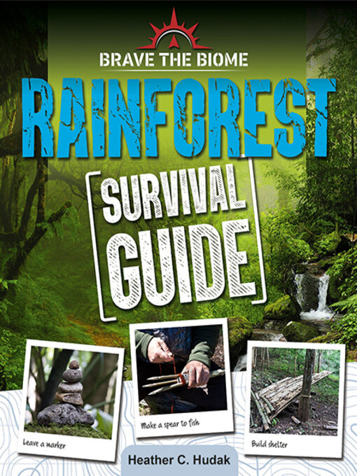 Title details for Rainforest Survival Guide by Heather C. Hudak - Wait list